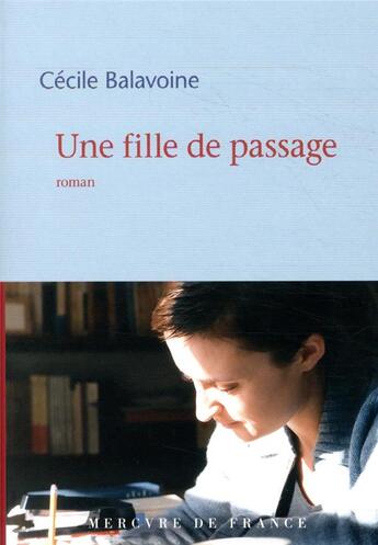 Couverture du livre « Une fille de passage » de Cecile Balavoine aux éditions Mercure De France