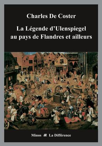 Couverture du livre « La légende d'Ulenspiegel au pays de Flandres et ailleurs » de Charles De Coster aux éditions La Difference