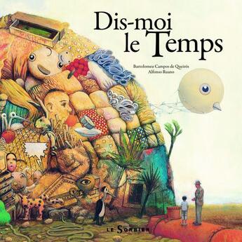 Couverture du livre « Dis-Moi Le Temps » de Campos De Queiros Ru aux éditions Le Sorbier