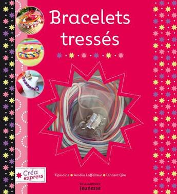 Couverture du livre « Bracelets tresses » de  aux éditions La Martiniere Jeunesse