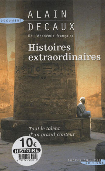 Couverture du livre « Histoires extraordinaires » de Alain Decaux aux éditions Succes Du Livre