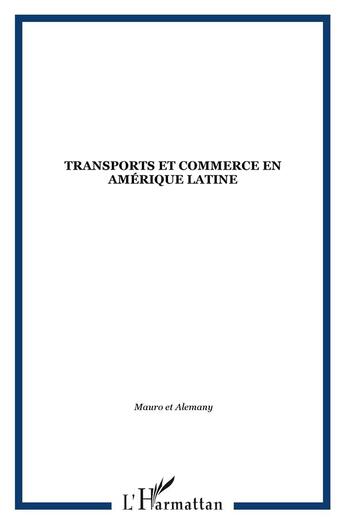 Couverture du livre « Transport et commerce en Amérique latine » de  aux éditions L'harmattan