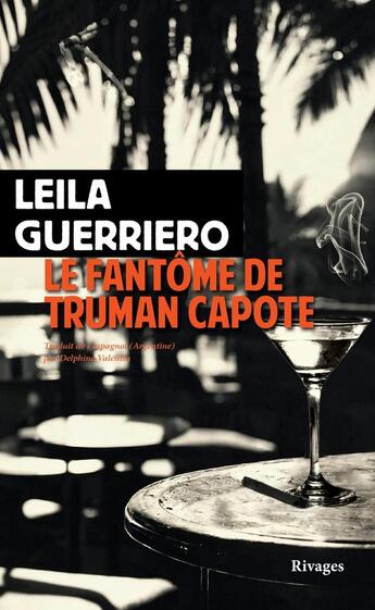 Couverture du livre « Le fantôme de Truman Capote » de Leila Guerriero aux éditions Rivages