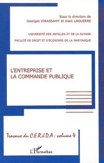 Couverture du livre « L'entreprise et la commande publique - travaux du cerjda - volume 4 » de Virassamy Laguerre aux éditions L'harmattan