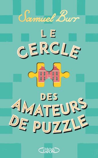 Couverture du livre « Le cercle des amateurs de puzzle » de Samuel Burr aux éditions Michel Lafon