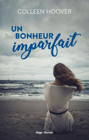 Couverture du livre « Un bonheur imparfait » de Colleen Hoover aux éditions Hugo Roman