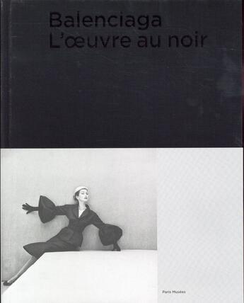 Couverture du livre « Balenciaga, l'oeuvre au noir » de  aux éditions Paris-musees