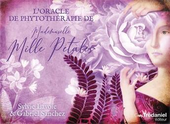 Couverture du livre « Oracle de phytothérapie de Mademoiselle Mille Pétales » de Sylvie Lavoie et Gabriel Sanchez aux éditions Guy Trédaniel