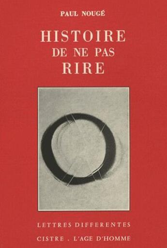 Couverture du livre « Histoire de ne pas rire » de Paul Nouge aux éditions L'age D'homme