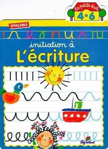 Couverture du livre « L'ecriture - la petite ecole - vol05 » de Jacques Beaumont aux éditions Cerf Volant