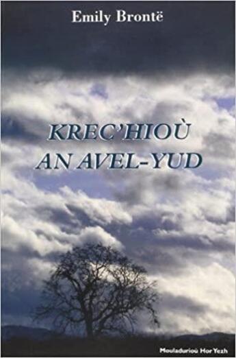 Couverture du livre « Krec'hioù an avel-yud » de Emily Bronte aux éditions Mouladuriou Hor Yezh