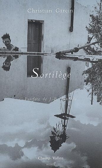 Couverture du livre « Sortilège » de Christian Garcin aux éditions Champ Vallon