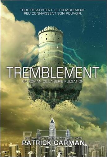 Couverture du livre « Pulsation t.2 ; tremblement » de Patrick Carman aux éditions Ada