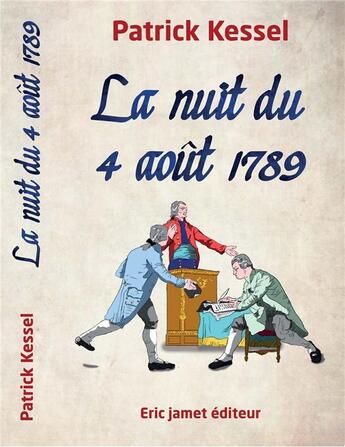 Couverture du livre « La nuit du 4 août 1789 » de Patrick Kessel aux éditions Borrego