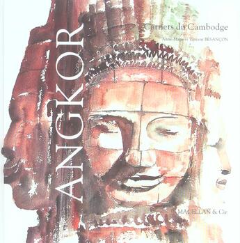 Couverture du livre « Angkor, carnets du Cambodge » de Vincent Et A.M Besan aux éditions Magellan & Cie