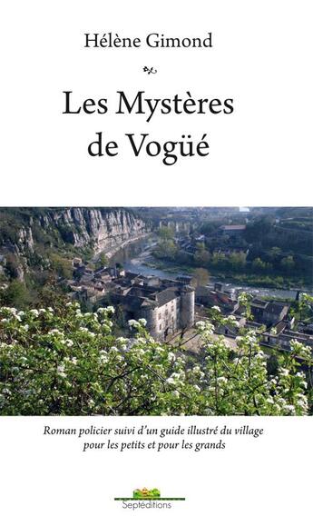 Couverture du livre « Les mystères de Vogüé » de Hélène Gimond aux éditions Septeditions