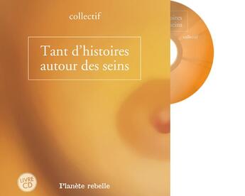 Couverture du livre « Tant d'histoire autour des seins » de  aux éditions Planete Rebelle