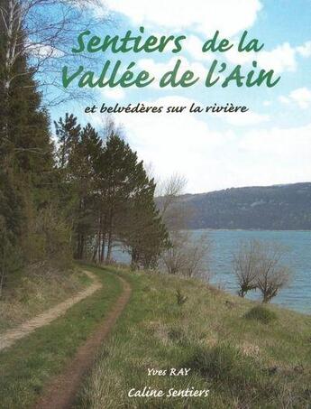 Couverture du livre « Sentiers de la vallee de l'ain » de Yves Ray aux éditions Gap