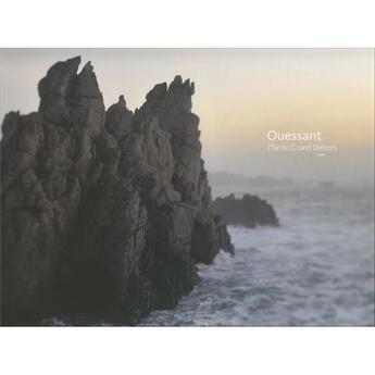 Couverture du livre « Ouessant ; l'île du grand dehors » de Jean-Francois Lami et Alexandre Bollengier aux éditions Jean-francois Lami