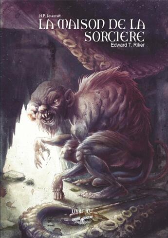 Couverture du livre « Choose Cthulhu Tome 6 : la maison de la sorcière » de Edward T. Riker aux éditions Shakos