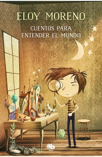 Couverture du livre « CUENTOS PARA ENTENDER EL MUNDO 1 » de Eloy Moreno aux éditions Debolsillo