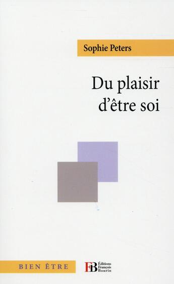 Couverture du livre « Du plaisir d'être soi » de Sophie Peters aux éditions Les Peregrines