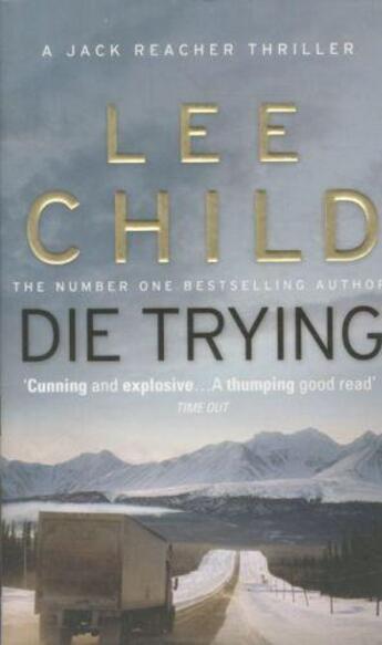 Couverture du livre « DIE TRYING » de Lee Child aux éditions Random House Uk