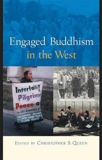 Couverture du livre « Engaged Buddhism in the West » de Christopher S Queen aux éditions Wisdom Publications