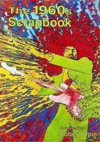 Couverture du livre « The 1960's scrapbook » de Opie aux éditions Acc Art Books