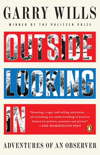 Couverture du livre « Outside Looking In » de Wills Garry aux éditions Penguin Group Us