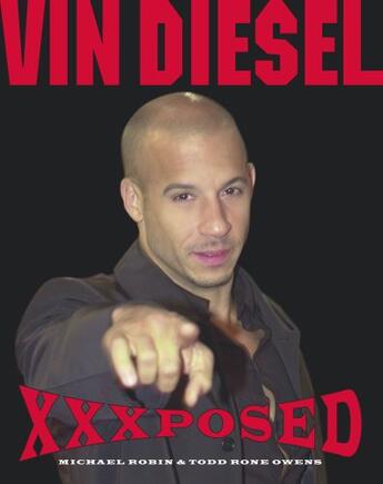 Couverture du livre « Vin Diesel XXXposed » de Owens Todd Rone aux éditions Gallery Books