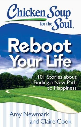 Couverture du livre « Chicken Soup for the Soul: Reboot Your Life » de Cook Claire aux éditions Chicken Soup For The Soul