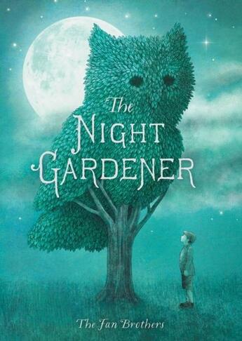 Couverture du livre « THE NIGHT GARDENER » de Terry Fan et Eric Fan aux éditions Frances Lincoln