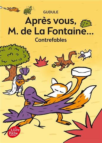 Couverture du livre « Après vous monsieur de la Fontaine » de Gudule aux éditions Le Livre De Poche Jeunesse