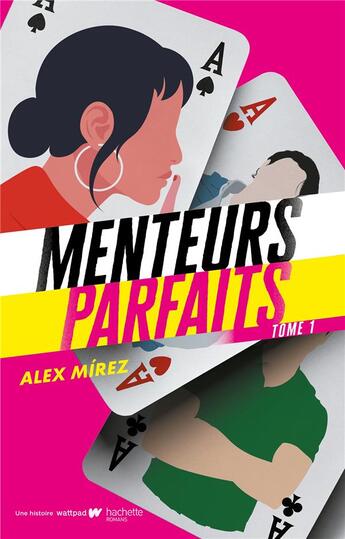 Couverture du livre « Menteurs parfaits Tome 1 » de Alex Mirez aux éditions Hachette Romans