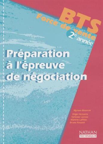 Couverture du livre « Préparation à l'épreuve de négociation ; BTS 2ème année force de vente ;livre de l'élève (édition 2003) » de  aux éditions Nathan