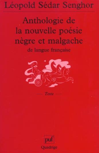 Couverture du livre « Anthologie de la nouvelle poésie nègre et malgache de langue française » de Leopold Sedar Senghor aux éditions Puf