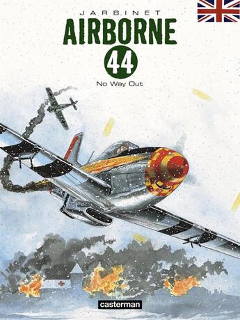 Couverture du livre « Airborne 44 t.5 ; no way out » de Jarbinet aux éditions Casterman