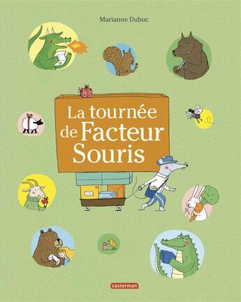 Couverture du livre « La tournée de facteur Souris » de Marianne Dubuc aux éditions Casterman
