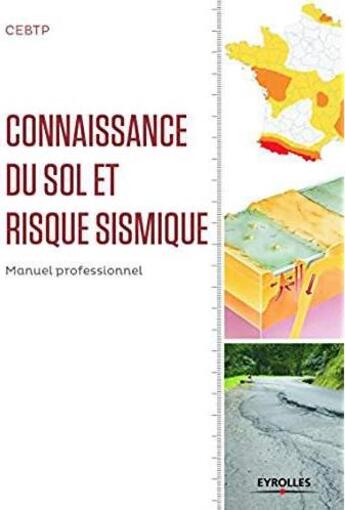 Couverture du livre « Connaissance du sol et risque sismique - guide d'application de l'ec8 a l'usage des geotechniciens » de Ginger Cated aux éditions Eyrolles