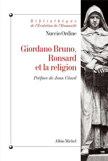 Couverture du livre « Giordano bruno, ronsard et la religion » de Nuccio Ordine aux éditions Albin Michel