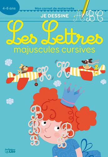 Couverture du livre « Les lettres ; majuscules cursives » de Chiodo Virginie aux éditions Lito