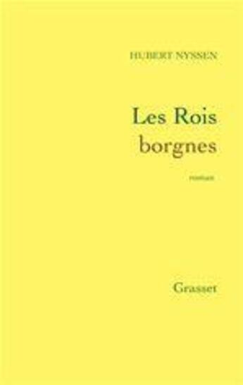 Couverture du livre « Les rois borgnes » de Hubert Nyssen aux éditions Grasset