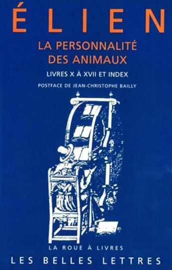 Couverture du livre « Personnalite des animaux t2 l10-17+index (la) » de Elien aux éditions Belles Lettres