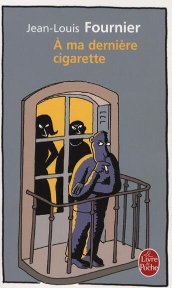 Couverture du livre « À ma dernière cigarette » de Fournier-J.L aux éditions Le Livre De Poche