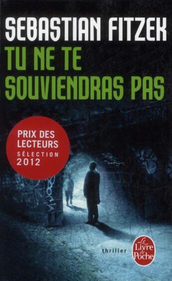 Couverture du livre « Tu ne te souviendras pas » de Sebastian Fitzek aux éditions Le Livre De Poche