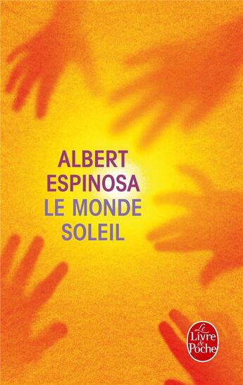 Couverture du livre « Le monde soleil » de Albert Espinosa aux éditions Le Livre De Poche