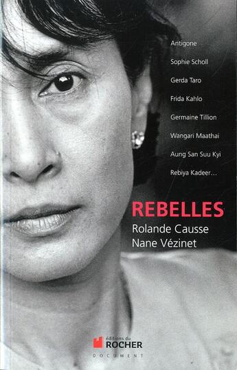 Couverture du livre « Rebelles » de Causse Rolande et Nane Vezinet aux éditions Rocher