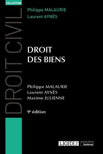 Couverture du livre « Droit des biens (9e édition) » de Philippe Malaurie et Laurent Aynes et Maxime Julienne aux éditions Lgdj