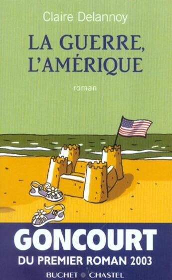 Couverture du livre « La guerre l'amerique » de Claire Delannoy aux éditions Buchet Chastel